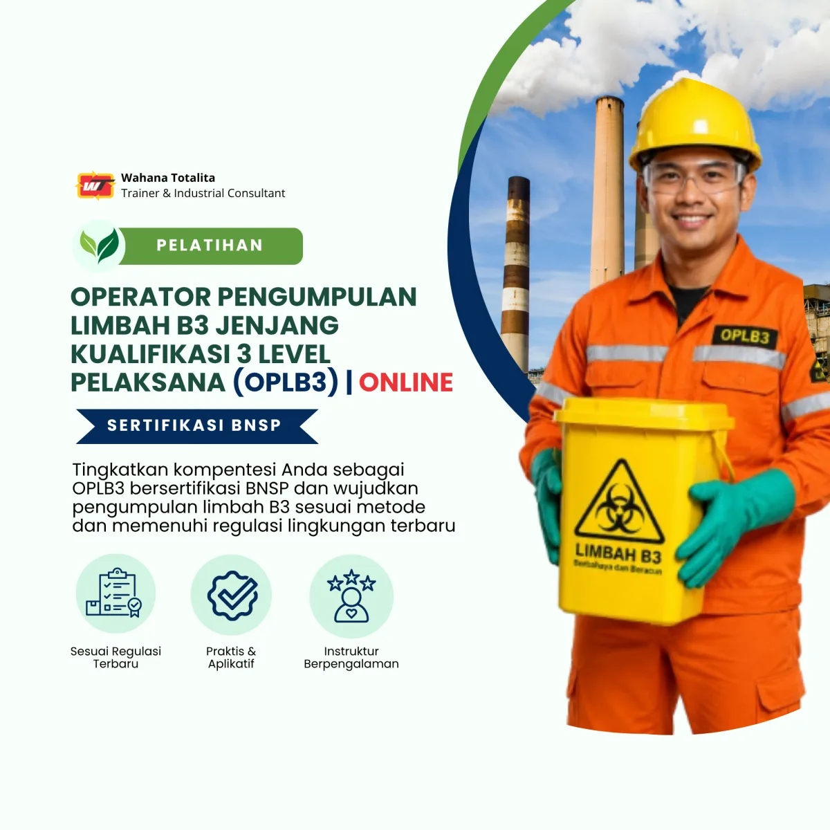 Pelatihan Operator Pengumpulan Limbah B3 Jenjang Kualifikasi 3 Level Pelaksana (OPLB3) | Sertifikasi BNSP