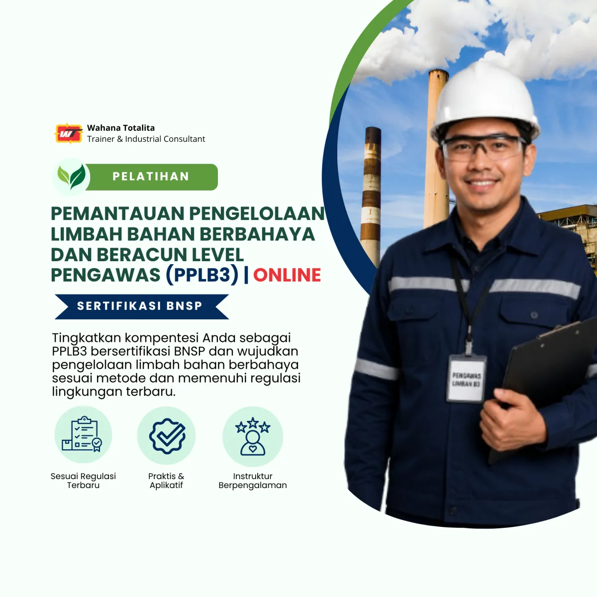 Pelatihan Pemantauan Pengelolaan Limbah Bahan Berbahaya dan Beracun Level Pengawas (PPLB3) | Sertifikasi BNSP