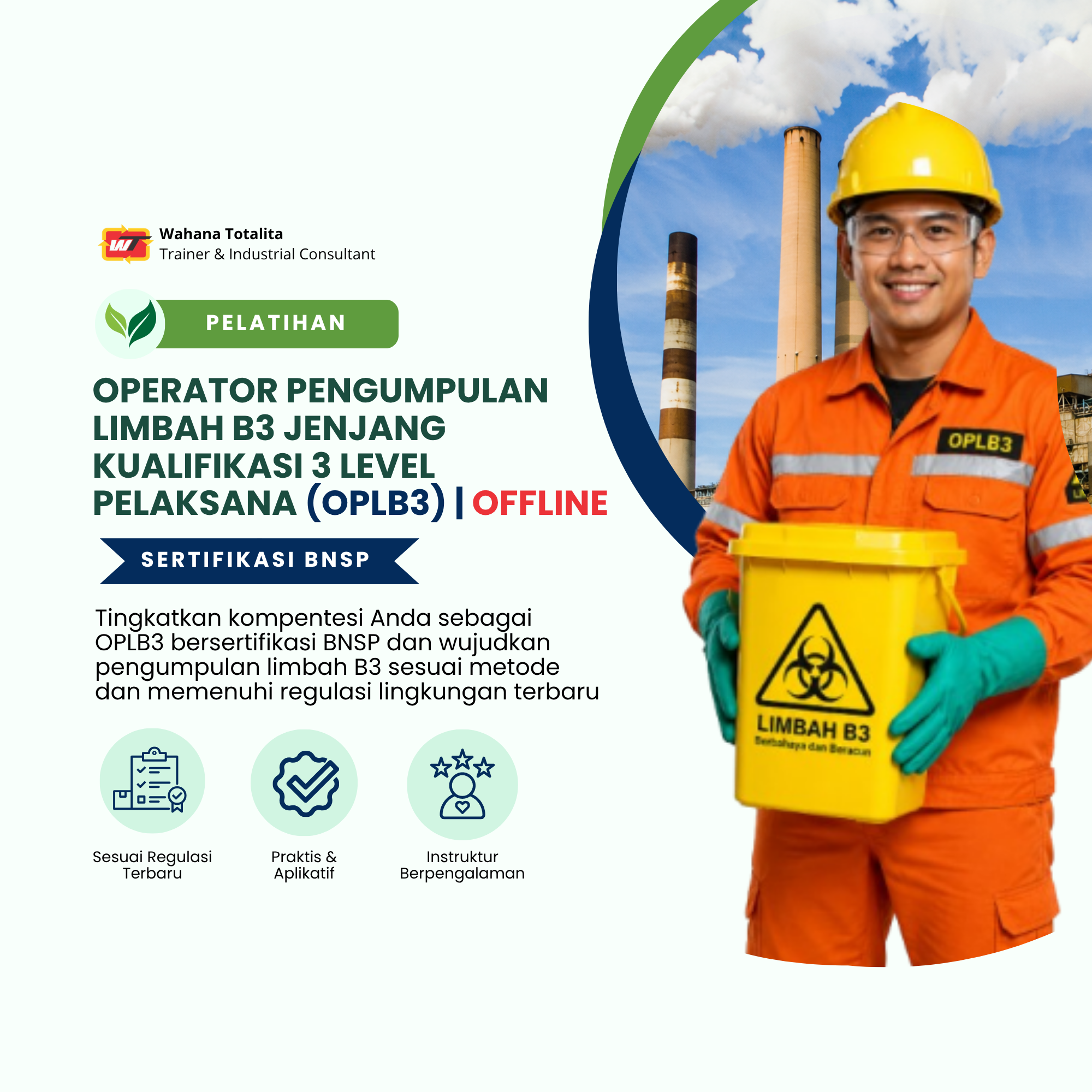 Pelatihan Operator Pengumpulan Limbah B3 Jenjang Kualifikasi 3 Level Pelaksana (OPLB3) | Sertifikasi BNSP