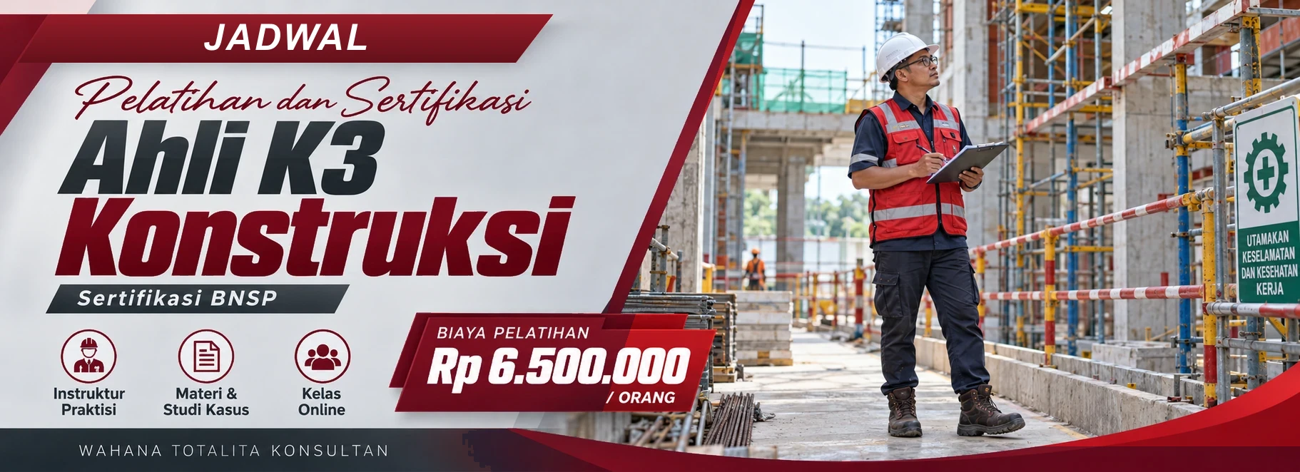 Jadwal Pelatihan dan Sertifikasi Ahli K3 Konstruksi Sertifikasi BNSP, sertifikasi Sertifikasi BNSP. Poster program dengan informasi biaya dan metode pelatihan.