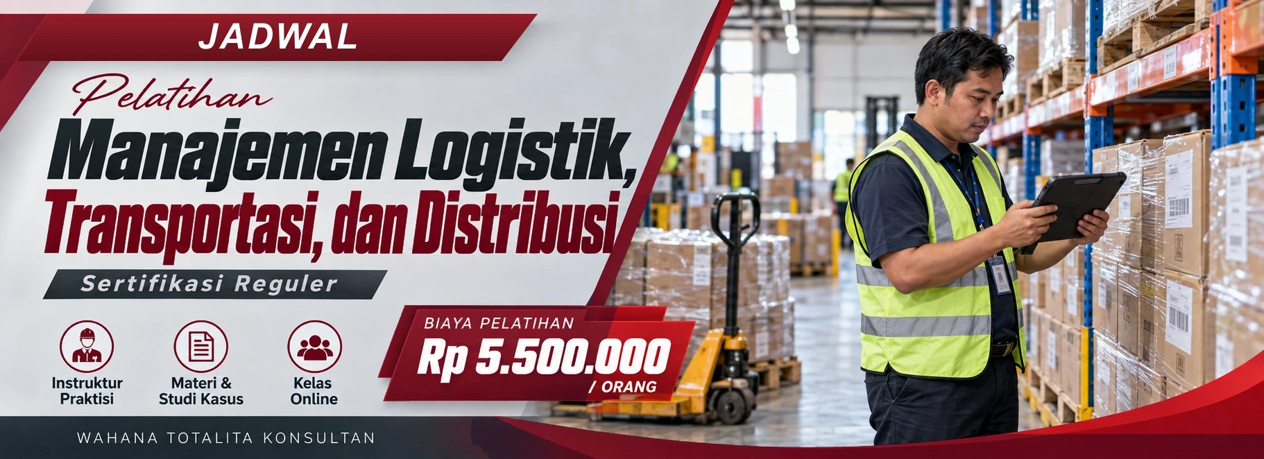 Jadwal Pelatihan Manajemen Logistik, Transportasi, dan Distribusi Komprehensif, sertifikasi Sertifikasi Reguler. Poster program dengan informasi biaya dan metode pelatihan.