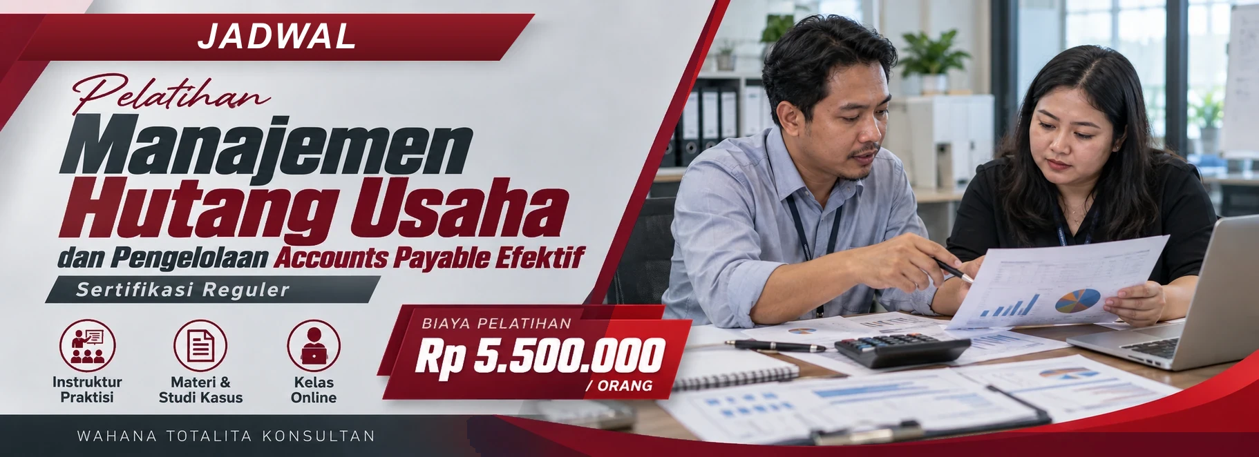Jadwal Pelatihan Manajemen Hutang Usaha dan Pengelolaan Accounts Payable Efektif, sertifikasi Sertifikasi Reguler. Poster program dengan informasi biaya dan metode pelatihan.