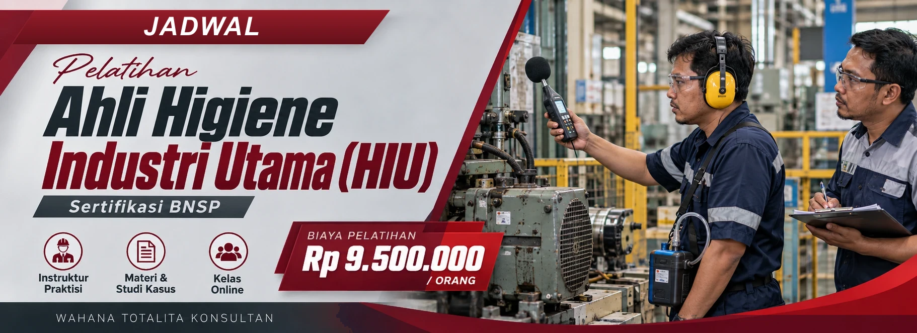Jadwal Pelatihan Ahli Higiene Industri Utama (HIU) Sertifikasi BNSP, sertifikasi Sertifikasi BNSP. Poster program dengan informasi biaya dan metode pelatihan.