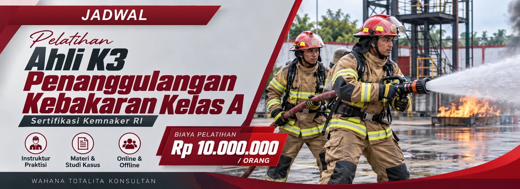 Jadwal Pelatihan Ahli K3 Penanggulangan Kebakaran Kelas A Sertifikasi Kemnaker RI, sertifikasi Sertifikasi KEMNAKER RI. Poster program dengan informasi biaya dan metode pelatihan.