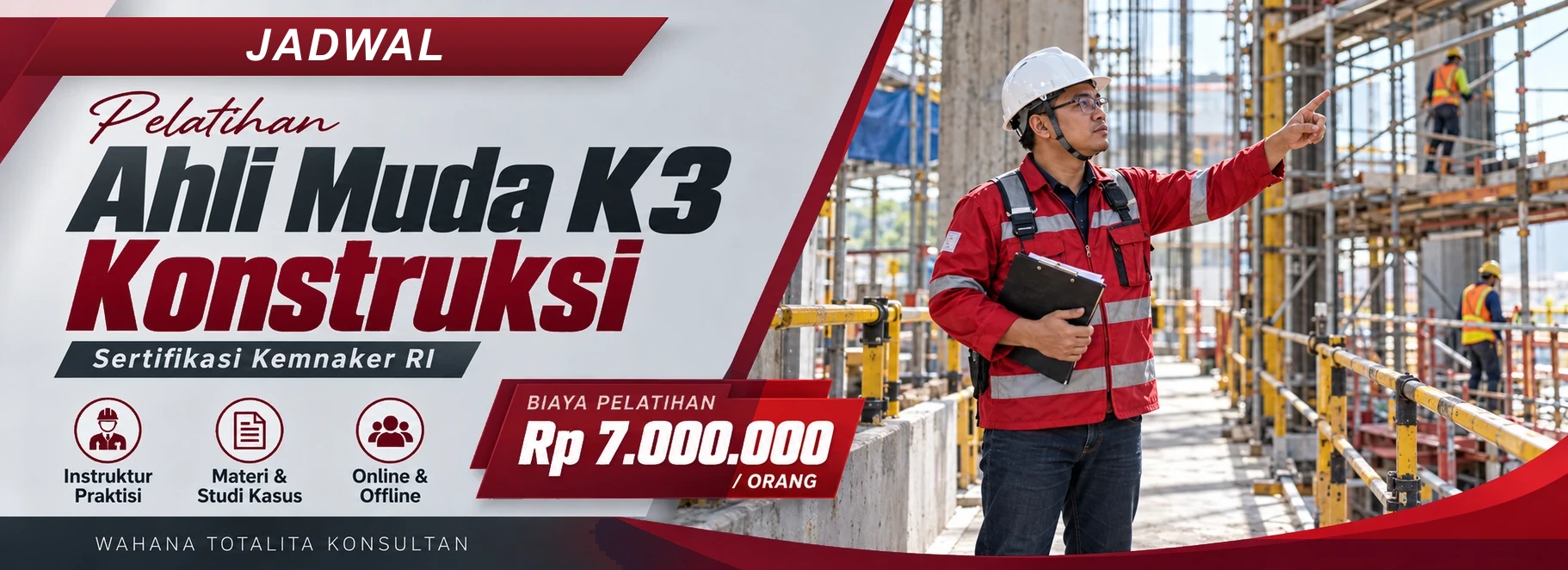 Jadwal Pelatihan Ahli Muda K3 Konstruksi Sertifikasi Kemnaker RI, sertifikasi Sertifikasi KEMNAKER RI. Poster program dengan informasi biaya dan metode pelatihan.