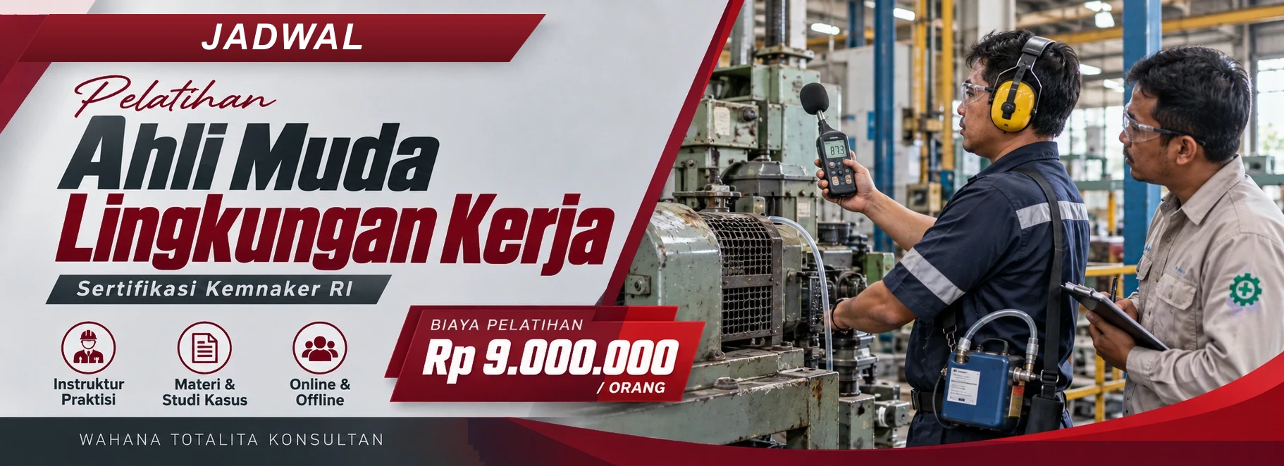 Jadwal Pelatihan Ahli Muda Lingkungan Kerja Sertifikasi Kemnaker RI, sertifikasi Sertifikasi KEMNAKER RI. Poster program dengan informasi biaya dan metode pelatihan.