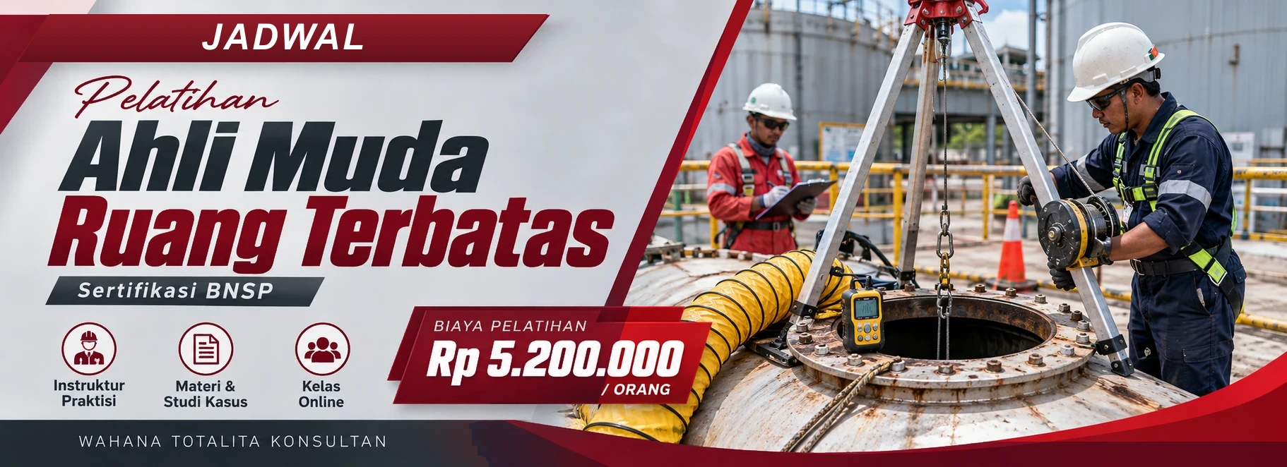 Jadwal Pelatihan Ahli Muda Ruang Terbatas Sertifikasi BNSP, sertifikasi Sertifikasi BNSP. Poster program dengan informasi biaya dan metode pelatihan.