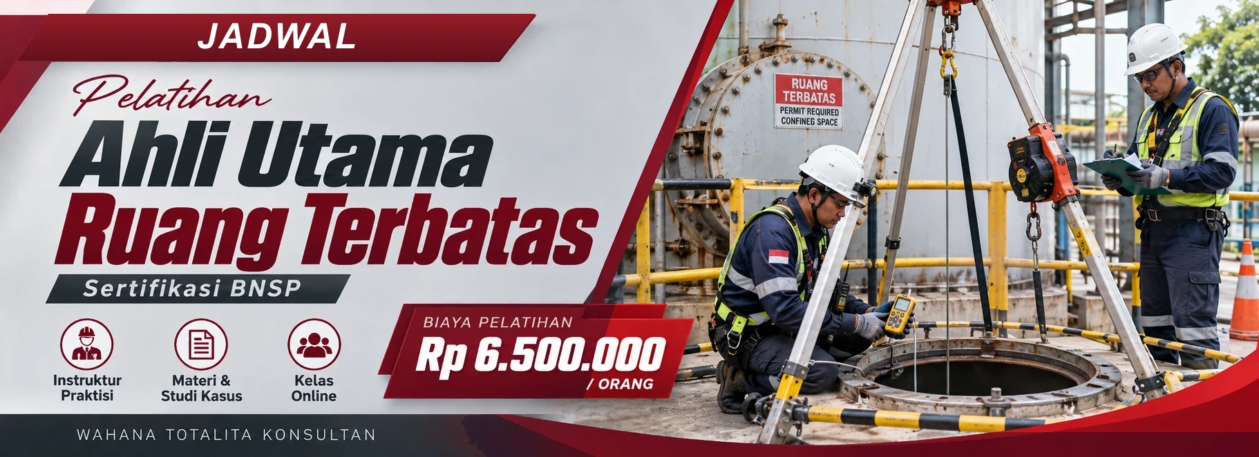 Jadwal Pelatihan Ahli Utama Ruang Terbatas Sertifikasi BNSP, sertifikasi Sertifikasi BNSP. Poster program dengan informasi biaya dan metode pelatihan.