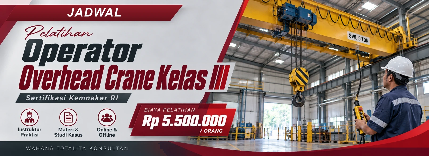 Jadwal Pelatihan & Sertifikasi Operator Overhead Crane Kelas III Kemnaker RI, sertifikasi Sertifikasi KEMNAKER RI. Poster program dengan informasi biaya dan metode pelatihan.