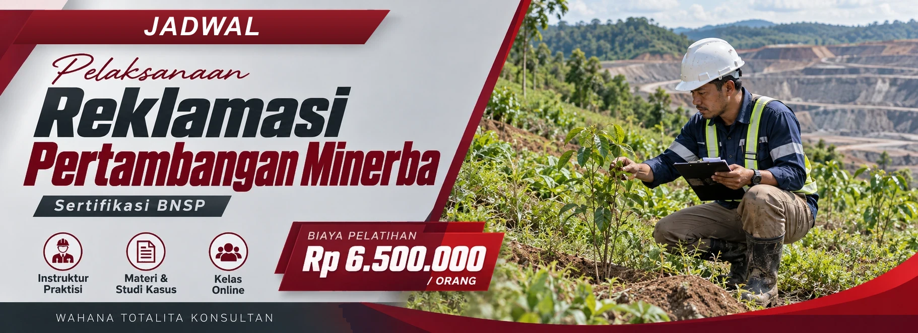Jadwal Pelatihan & Sertifikasi Pelaksanaan Reklamasi Pertambangan Minerba BNSP, sertifikasi Sertifikasi BNSP. Poster program dengan informasi biaya dan metode pelatihan.