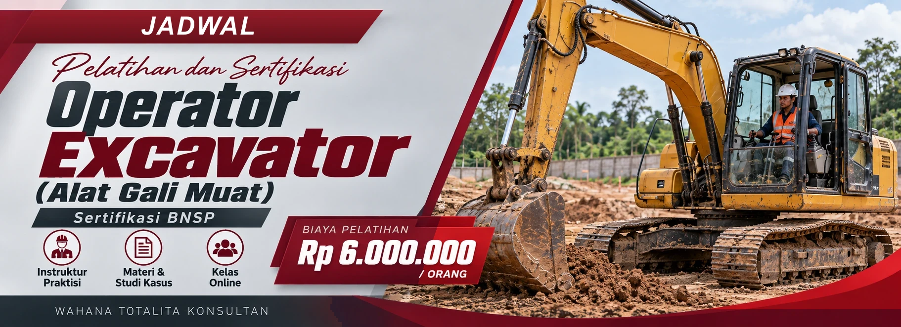 Jadwal Pelatihan dan Sertifikasi Operator Excavator (Alat Gali Muat) BNSP, sertifikasi Sertifikasi BNSP. Poster program dengan informasi biaya dan metode pelatihan.