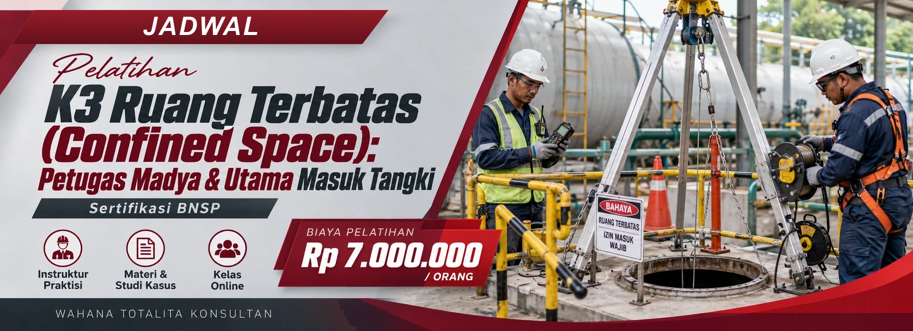 Jadwal Pelatihan K3 Ruang Terbatas (Confined Space): Petugas Madya & Utama Masuk Tangki, sertifikasi Sertifikasi BNSP. Poster program dengan informasi biaya dan metode pelatihan.