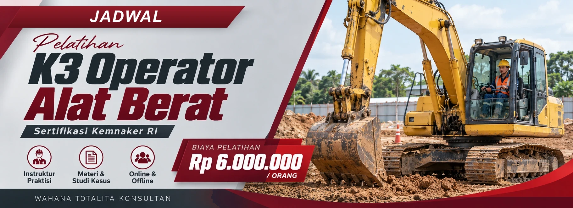 Jadwal Pelatihan K3 Operator Alat Berat Sertifikasi Kemnaker RI, sertifikasi Sertifikasi KEMNAKER RI. Poster program dengan informasi biaya dan metode pelatihan.