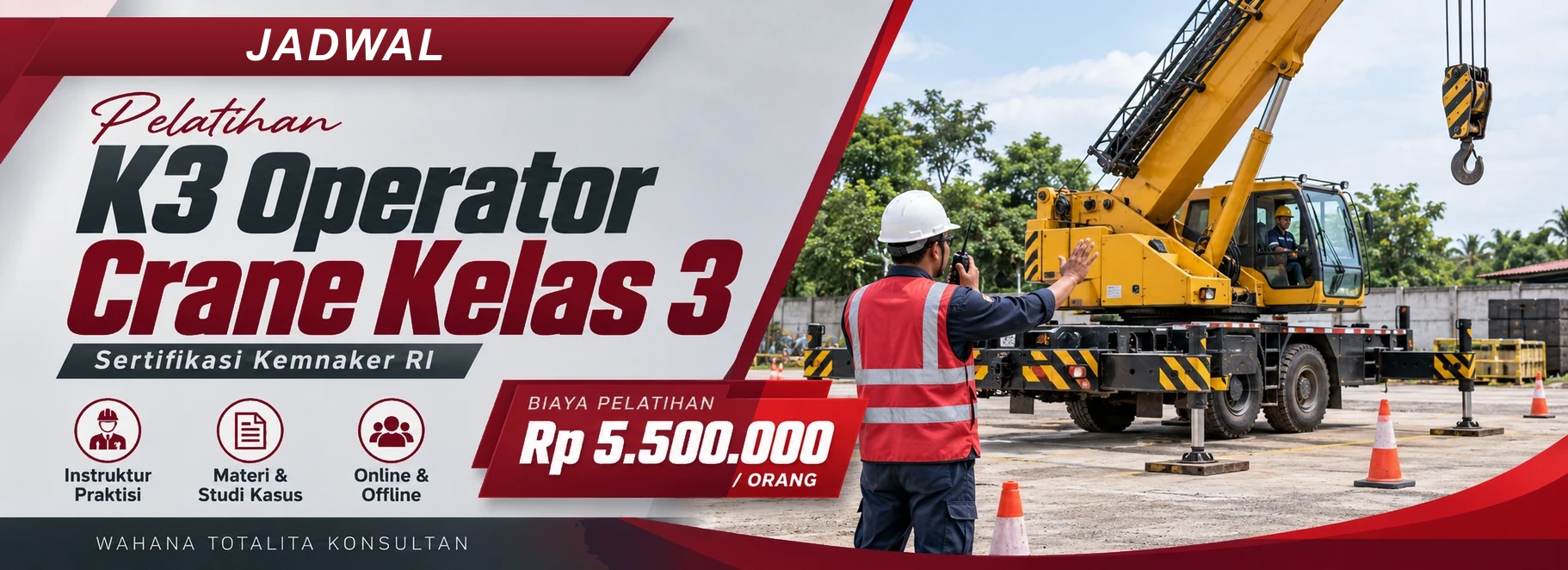 Jadwal Pelatihan K3 Operator Crane Kelas 3 Sertifikasi Kemnaker RI, sertifikasi Sertifikasi KEMNAKER RI. Poster program dengan informasi biaya dan metode pelatihan.
