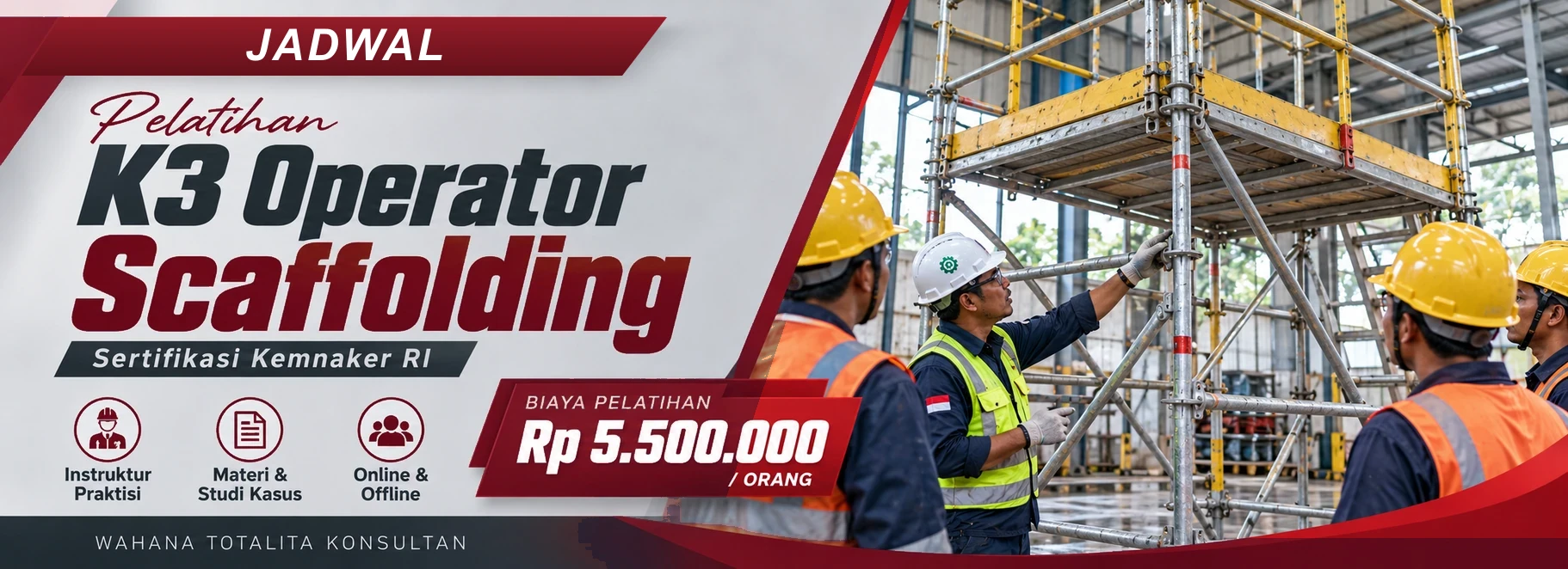 Jadwal Pelatihan K3 Operator Scaffolding Sertifikasi Kemnaker RI, sertifikasi Sertifikasi KEMNAKER RI. Poster program dengan informasi biaya dan metode pelatihan.