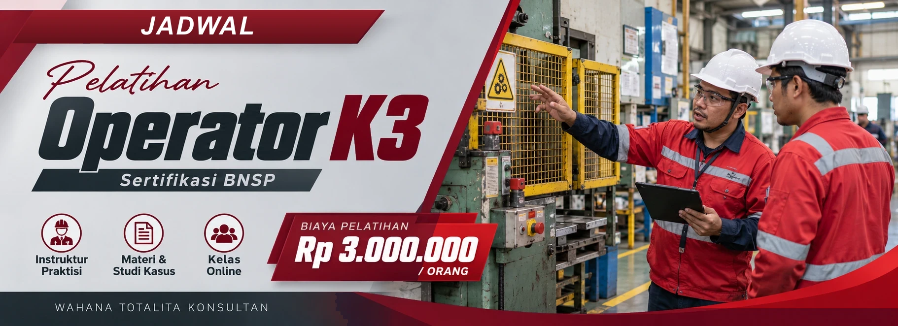 Jadwal Pelatihan Operator K3 Sertifikasi BNSP, sertifikasi Sertifikasi BNSP. Poster program dengan informasi biaya dan metode pelatihan.