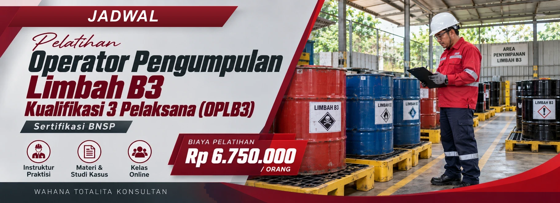 Jadwal Pelatihan Operator Pengumpulan Limbah B3 Kualifikasi 3 Pelaksana (OPLB3) Sertifikasi BNSP, sertifikasi Sertifikasi BNSP. Poster program dengan informasi biaya dan metode pelatihan.