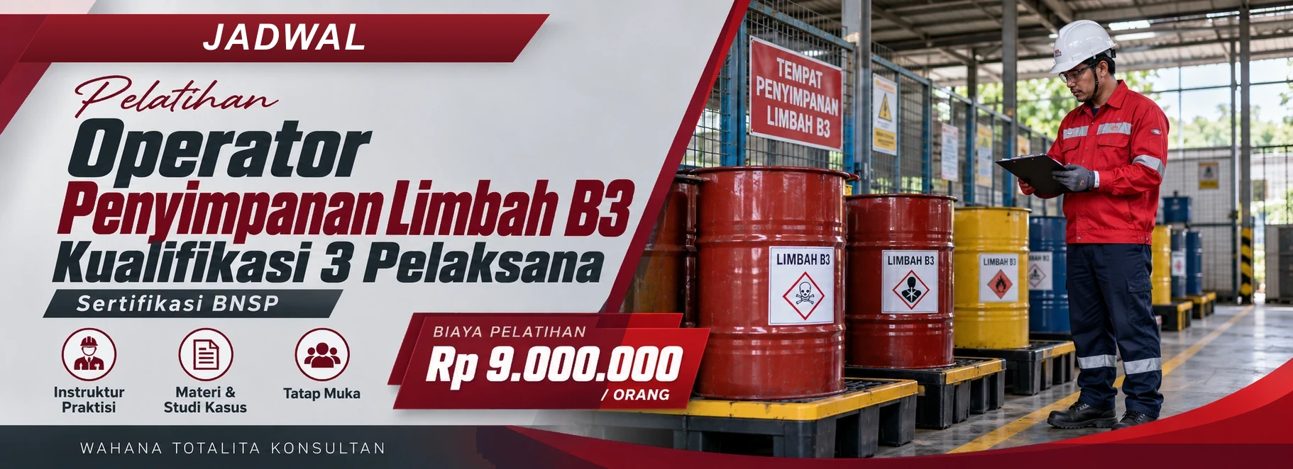 Jadwal Pelatihan Operator Penyimpanan Limbah B3 Kualifikasi 3 Pelaksana Sertifikasi BNSP, sertifikasi Sertifikasi BNSP. Poster program dengan informasi biaya dan metode pelatihan.