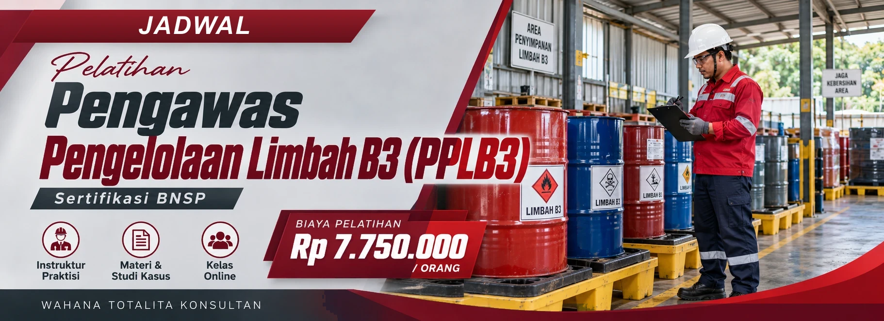 Jadwal Pelatihan Pengawas Pengelolaan Limbah B3 (PPLB3) Sertifikasi BNSP, sertifikasi Sertifikasi BNSP. Poster program dengan informasi biaya dan metode pelatihan.