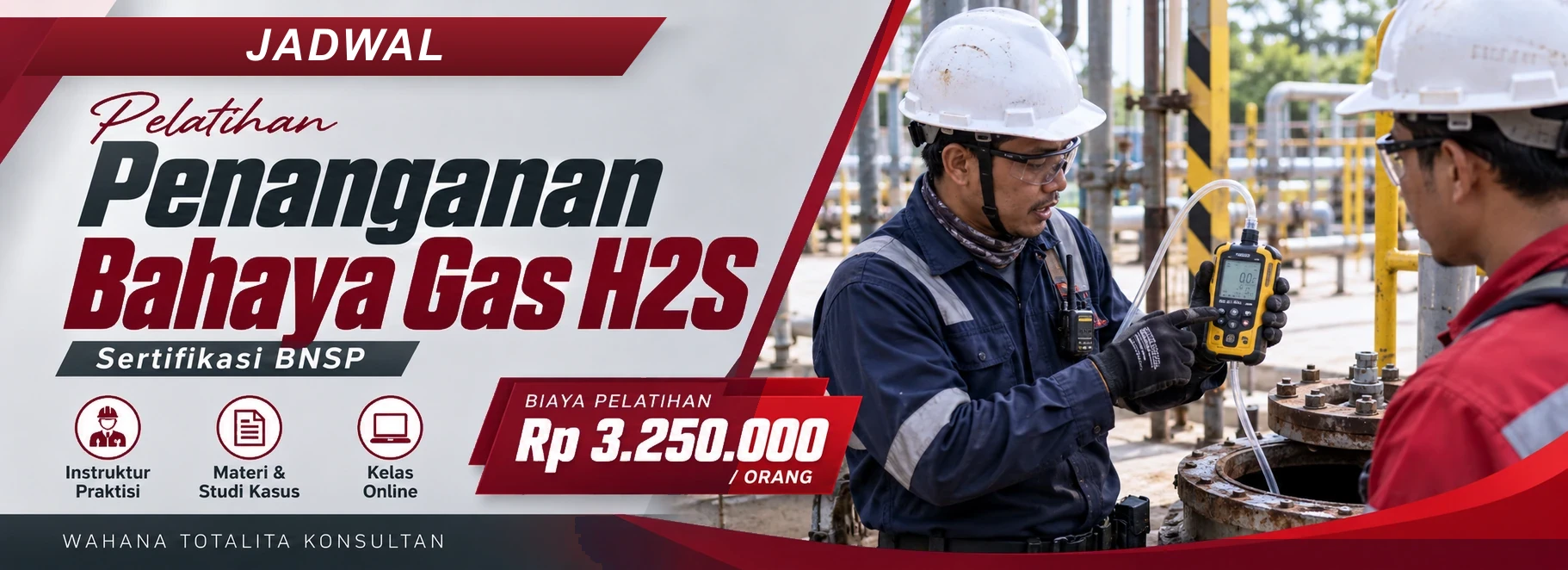 Jadwal Pelatihan Penanganan Bahaya Gas H2S Sertifikasi BNSP, sertifikasi Sertifikasi BNSP. Poster program dengan informasi biaya dan metode pelatihan.