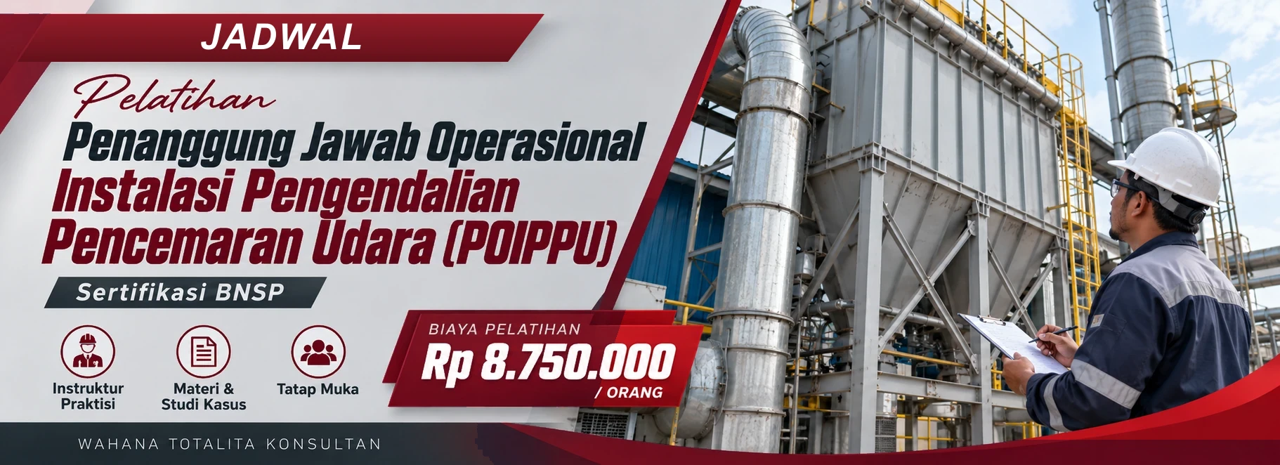 Jadwal Pelatihan Penanggung Jawab Operasional Instalasi Pengendalian Pencemaran Udara (POIPPU) Offline, sertifikasi Sertifikasi BNSP. Poster program dengan informasi biaya dan metode pelatihan.