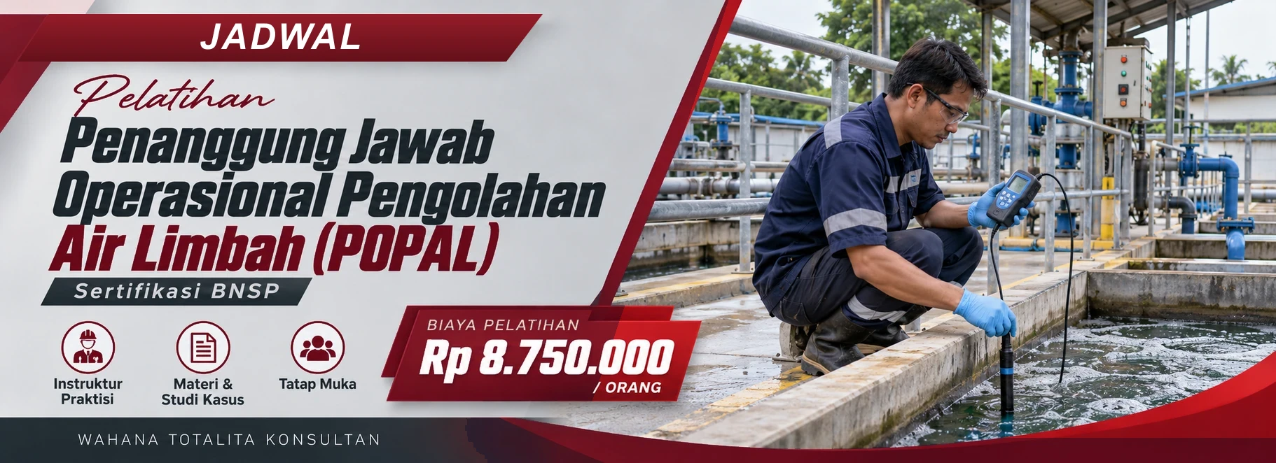 Jadwal Pelatihan Penanggung Jawab Operasional Pengolahan Air Limbah (POPAL) Offline, sertifikasi Sertifikasi BNSP. Poster program dengan informasi biaya dan metode pelatihan.