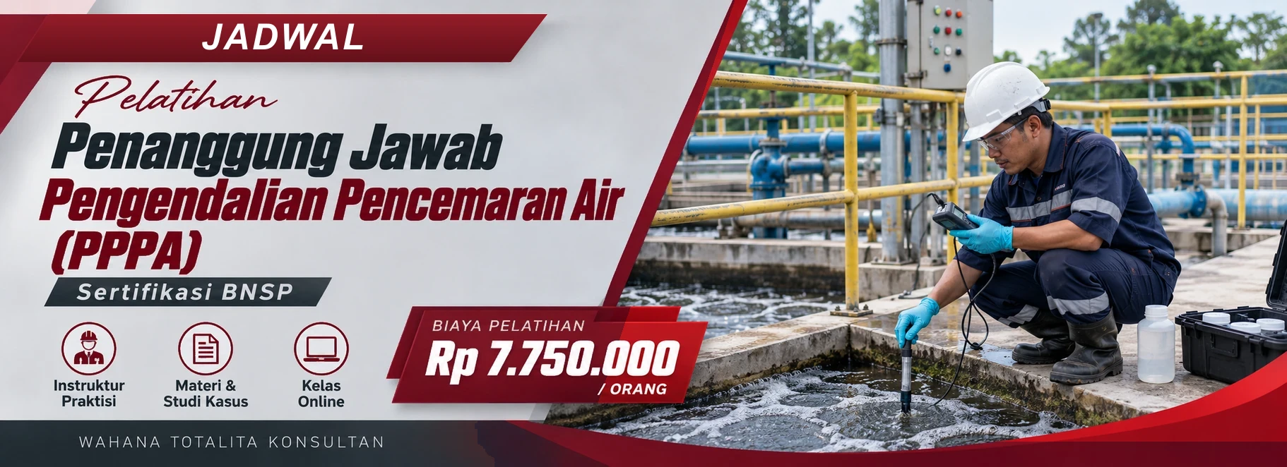 Jadwal Pelatihan Penanggung Jawab Pengendalian Pencemaran Air (PPPA) Sertifikasi BNSP, sertifikasi Sertifikasi BNSP. Poster program dengan informasi biaya dan metode pelatihan.