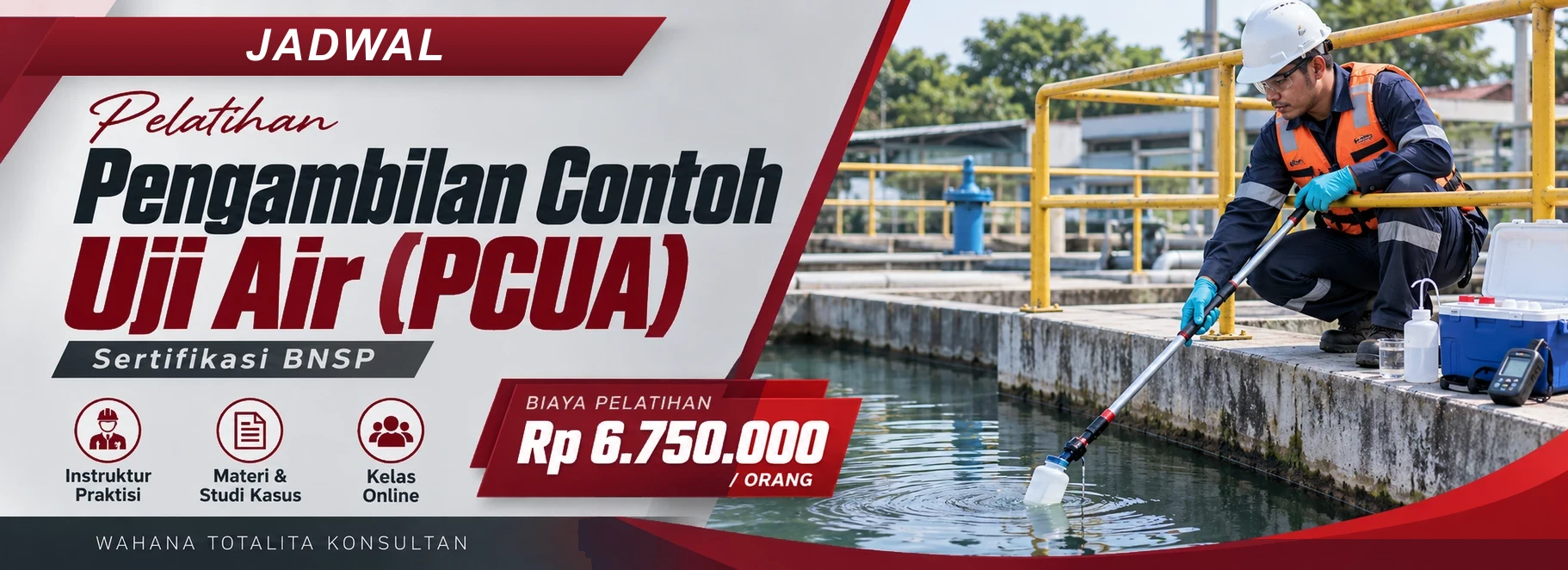 Jadwal Pelatihan Pengambilan Contoh Uji Air (PCUA) Sertifikasi BNSP, sertifikasi Sertifikasi BNSP. Poster program dengan informasi biaya dan metode pelatihan.