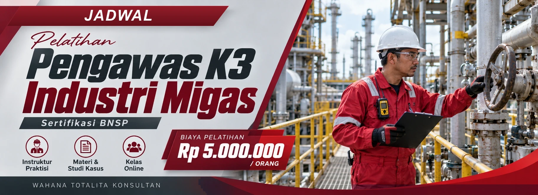 Jadwal Pelatihan Pengawas K3 Industri Migas Sertifikasi BNSP Online, sertifikasi Sertifikasi BNSP. Poster program dengan informasi biaya dan metode pelatihan.