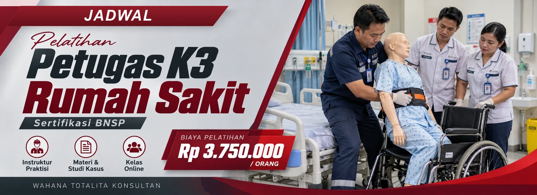 Jadwal Pelatihan Petugas K3 Rumah Sakit Sertifikasi BNSP Online, sertifikasi Sertifikasi BNSP. Poster program dengan informasi biaya dan metode pelatihan.