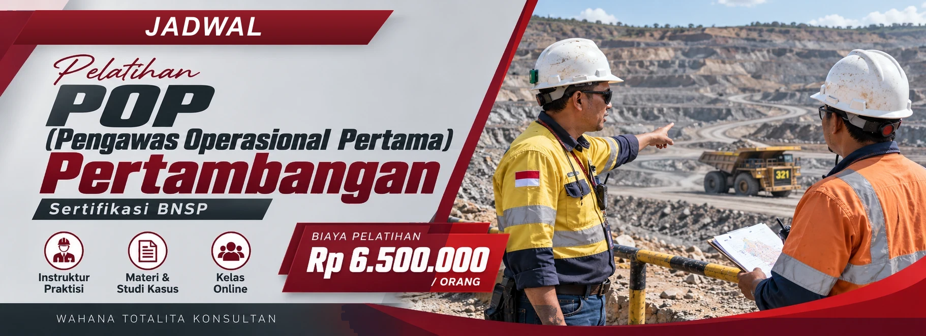 Jadwal Pelatihan POP (Pengawas Operasional Pertama) Pertambangan Sertifikasi BNSP Online, sertifikasi Sertifikasi BNSP. Poster program dengan informasi biaya dan metode pelatihan.