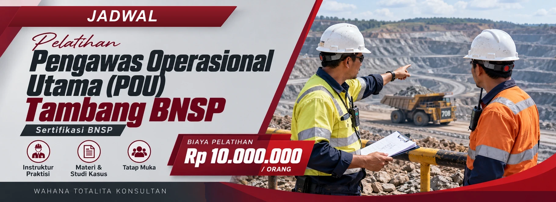 Jadwal Pelatihan & Sertifikasi Pengawas Operasional Utama (POU) Tambang BNSP, sertifikasi Sertifikasi BNSP. Poster program dengan informasi biaya dan metode pelatihan.