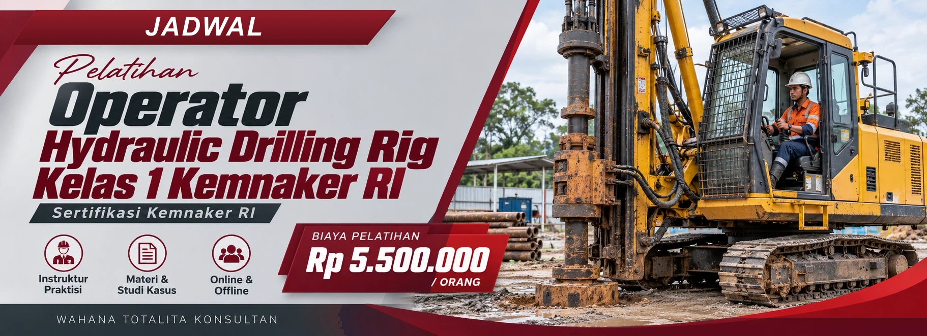 Jadwal Pelatihan & Sertifikasi Operator Hydraulic Drilling Rig Kelas 1 Kemnaker RI, sertifikasi Sertifikasi KEMNAKER RI. Poster program dengan informasi biaya dan metode pelatihan.