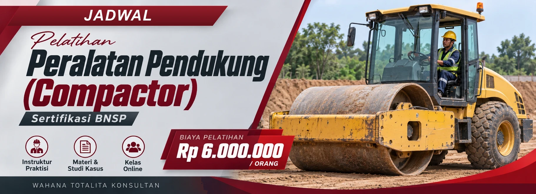 Jadwal Pelatihan & Sertifikasi Peralatan Pendukung (Compactor) Sertifikasi BNSP, sertifikasi Sertifikasi BNSP. Poster program dengan informasi biaya dan metode pelatihan.