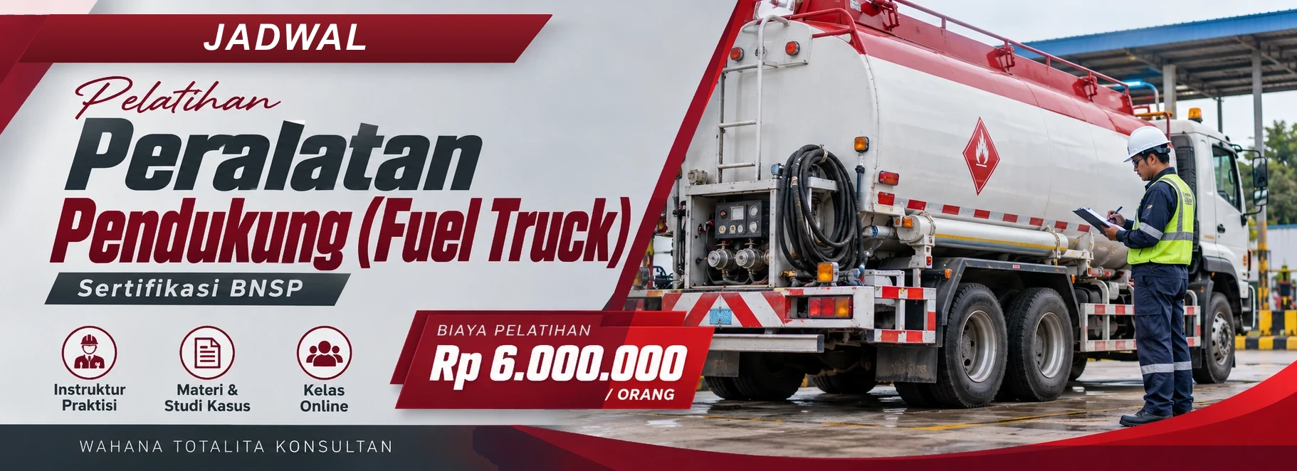 Jadwal Pelatihan & Sertifikasi Peralatan Pendukung (Fuel Truck) Sertifikasi BNSP, sertifikasi Sertifikasi BNSP. Poster program dengan informasi biaya dan metode pelatihan.