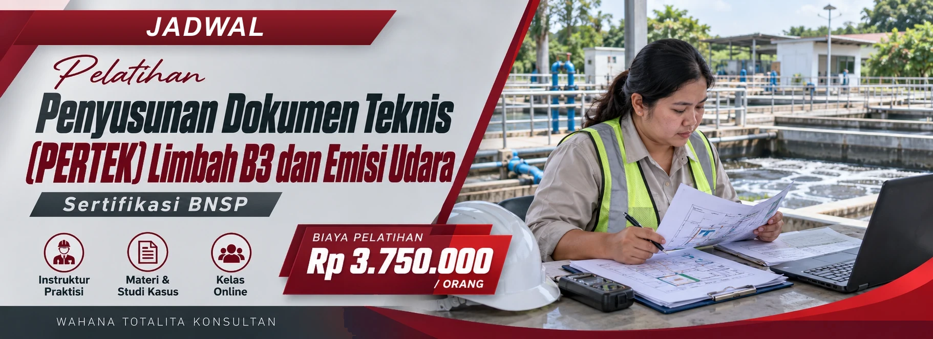 Jadwal Pelatihan Penyusunan Dokumen Teknis (PERTEK) Limbah B3 dan Emisi Udara Sertifikasi BNSP, sertifikasi Sertifikasi BNSP. Poster program dengan informasi biaya dan metode pelatihan.