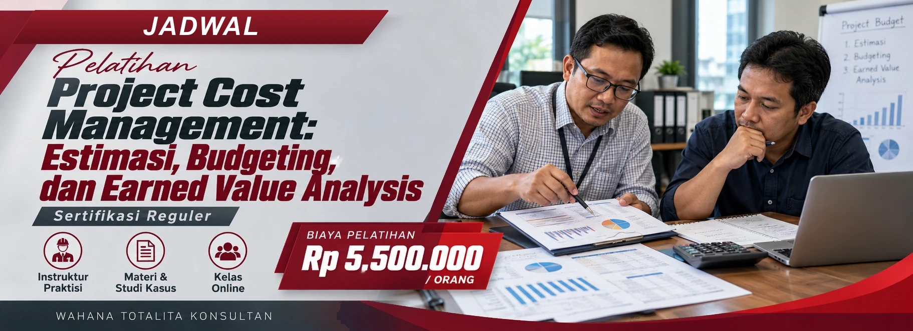 Jadwal Pelatihan Project Cost Management: Estimasi, Budgeting, dan Earned Value Analysis, sertifikasi Sertifikasi Reguler. Poster program dengan informasi biaya dan metode pelatihan.