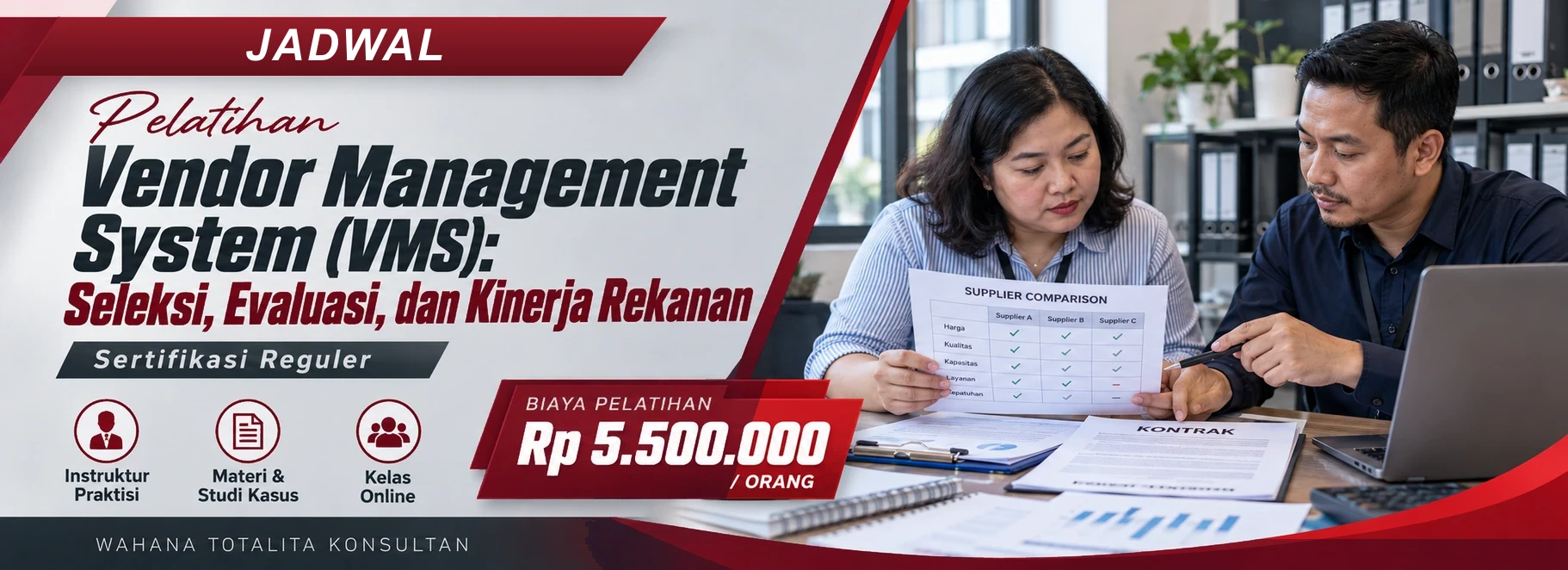Jadwal Pelatihan Vendor Management System (VMS): Seleksi, Evaluasi, dan Kinerja Rekanan, sertifikasi Sertifikasi Reguler. Poster program dengan informasi biaya dan metode pelatihan.