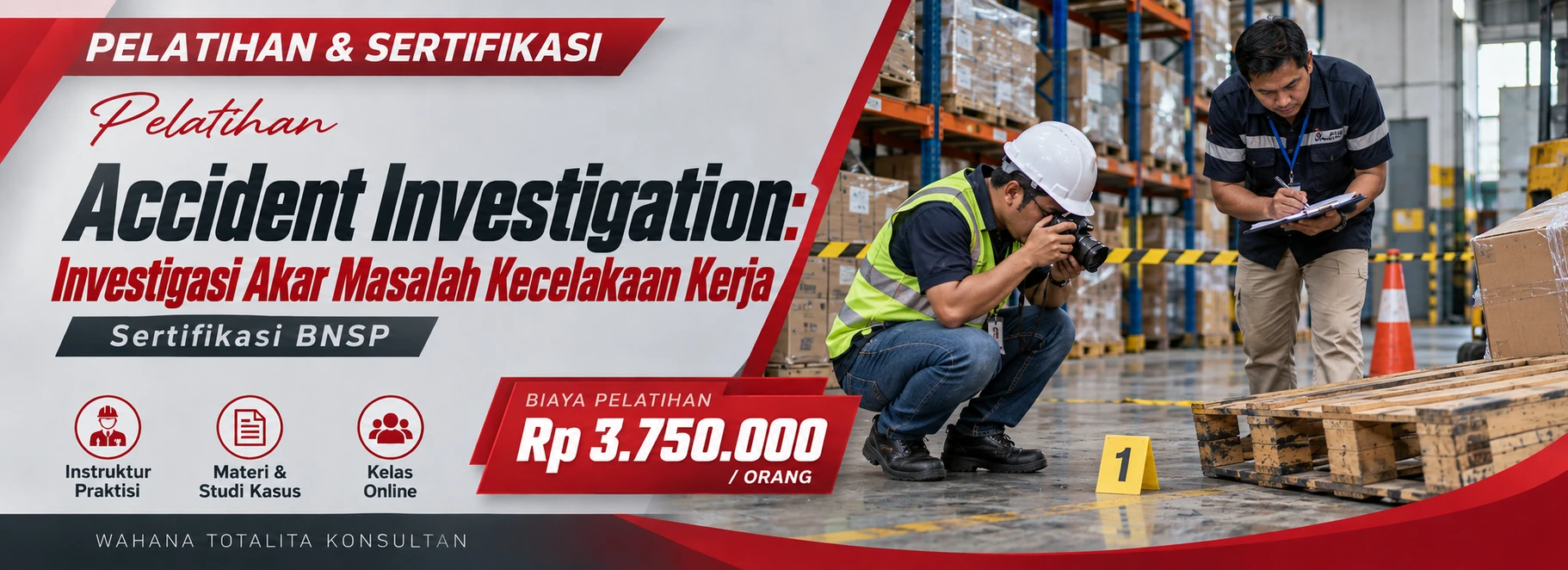 Pelatihan Pelatihan Accident Investigation: Investigasi Akar Masalah Kecelakaan Kerja Sertifikasi BNSP