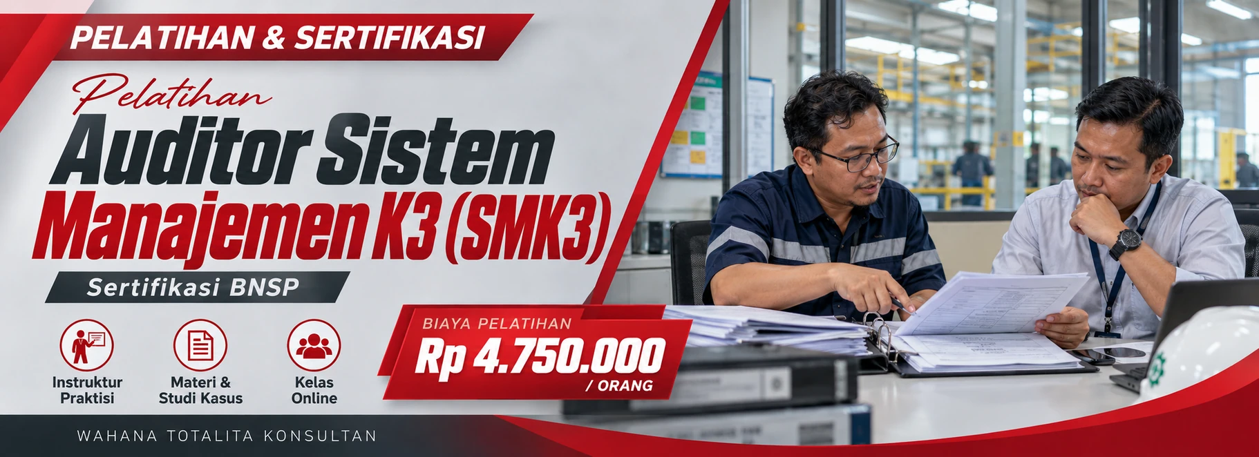 Pelatihan Pelatihan Auditor Sistem Manajemen K3 (SMK3) Sertifikasi BNSP Sertifikasi BNSP
