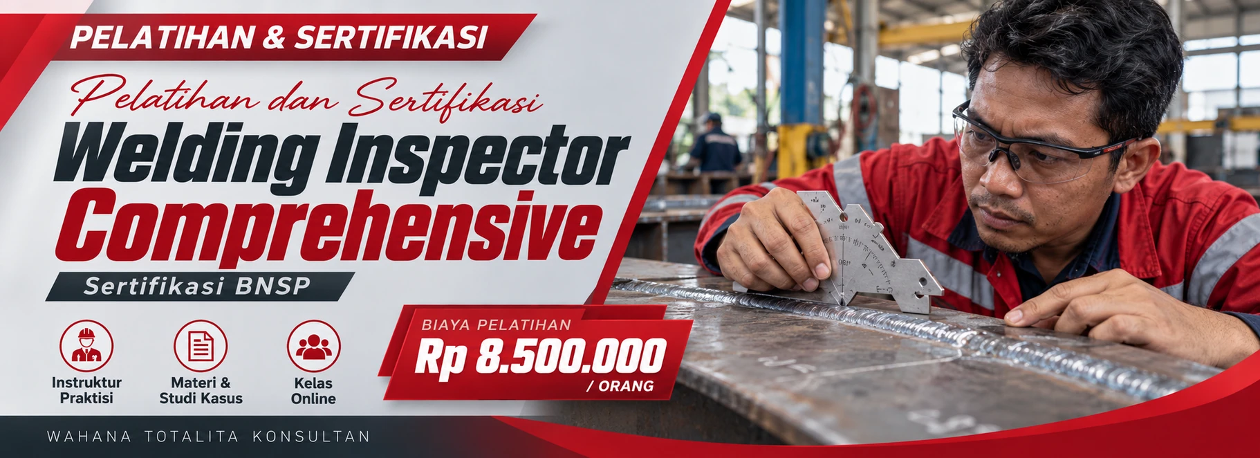 Pelatihan Pelatihan dan Sertifikasi Welding Inspector Comprehensive Sertifikasi BNSP