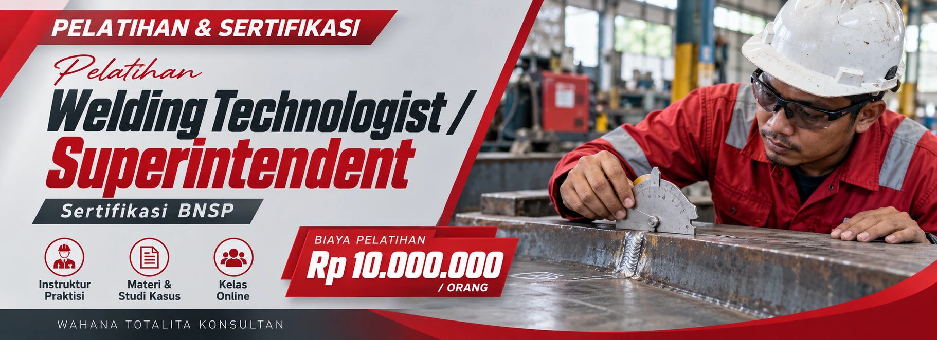 Pelatihan Pelatihan dan Sertifikasi Welding Technologist / Superintendent Sertifikasi BNSP