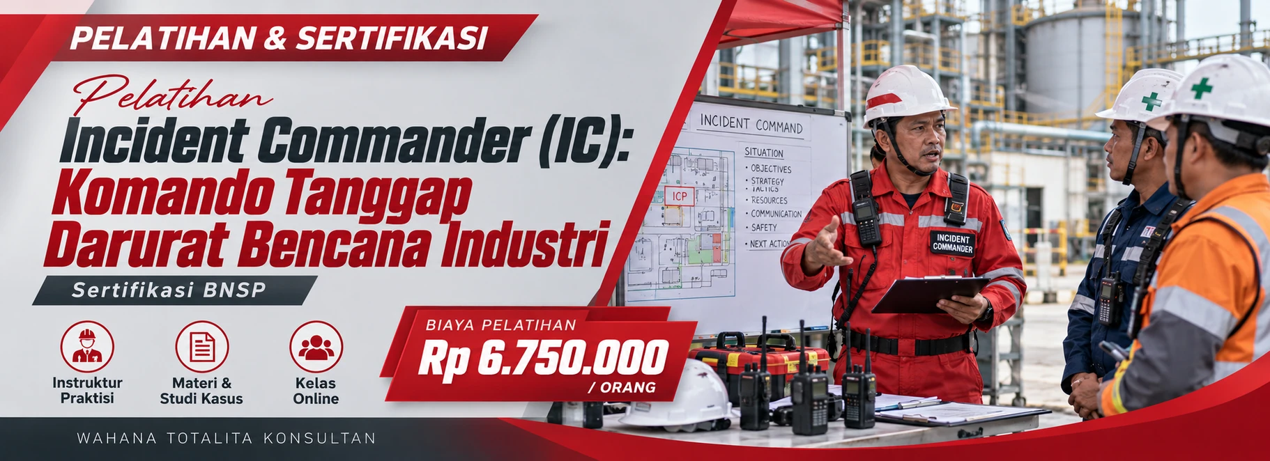 Pelatihan Pelatihan Incident Commander (IC): Komando Tanggap Darurat Bencana Industri