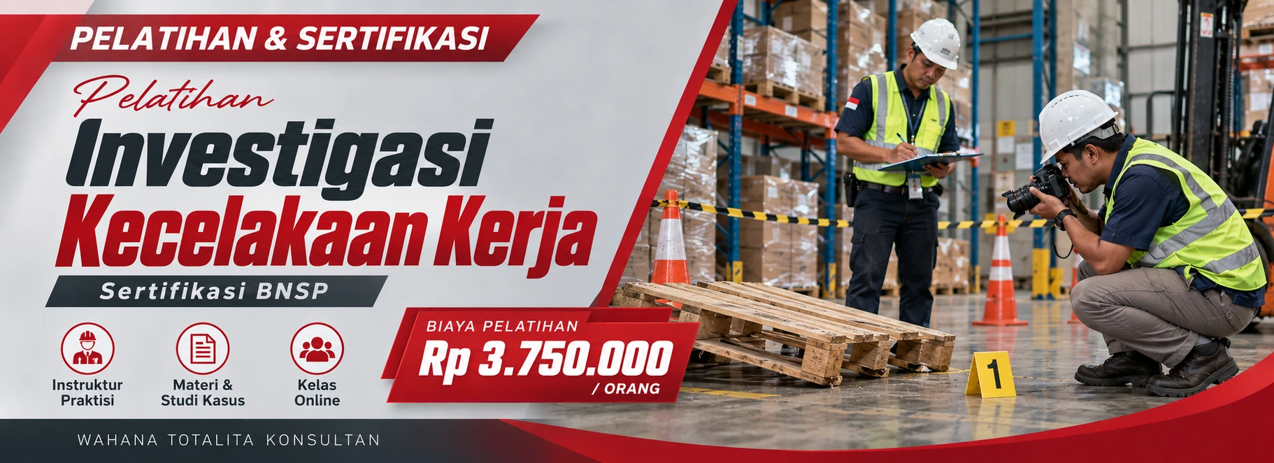 Pelatihan Pelatihan Investigasi Kecelakaan Kerja Sertifikasi BNSP Sertifikasi BNSP
