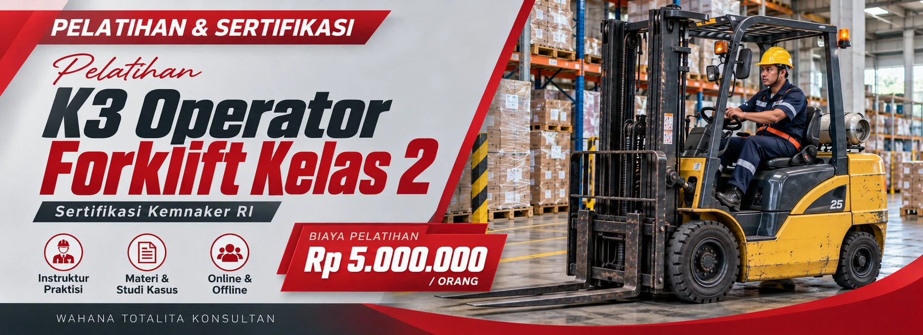 Pelatihan Pelatihan K3 Operator Forklift Kelas 2 Sertifikasi Kemnaker RI Sertifikasi KEMNAKER RI