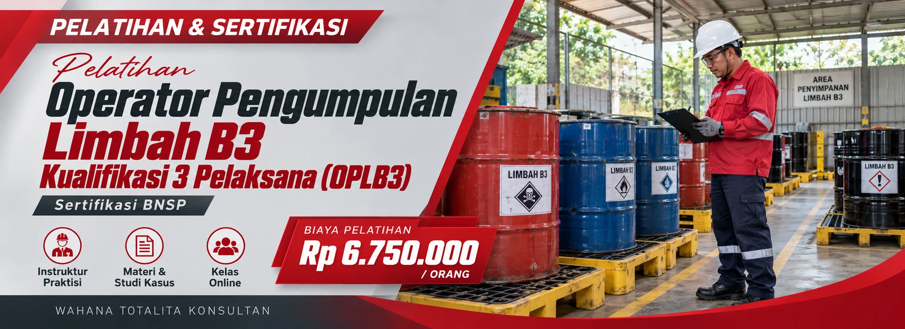 Pelatihan Pelatihan Operator Pengumpulan Limbah B3 Kualifikasi 3 Pelaksana (OPLB3) Sertifikasi BNSP Sertifikasi BNSP