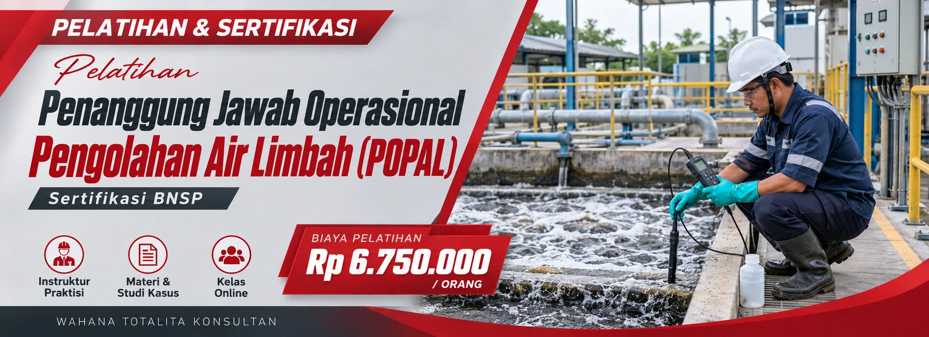 Pelatihan Pelatihan Penanggung Jawab Operasional Pengolahan Air Limbah (POPAL) Sertifikasi BNSP