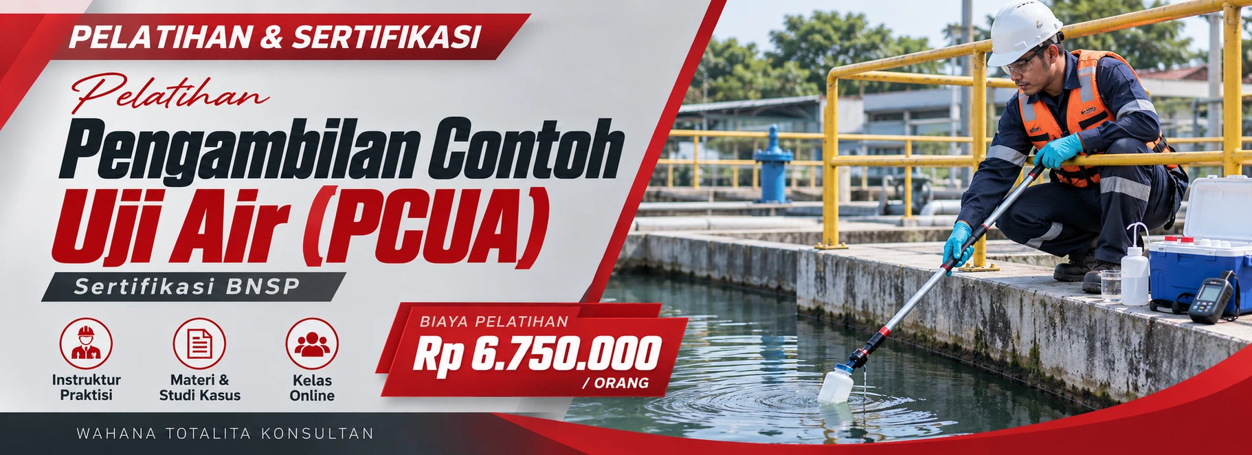 Pelatihan Pelatihan Pengambilan Contoh Uji Air (PCUA) Sertifikasi BNSP Sertifikasi BNSP