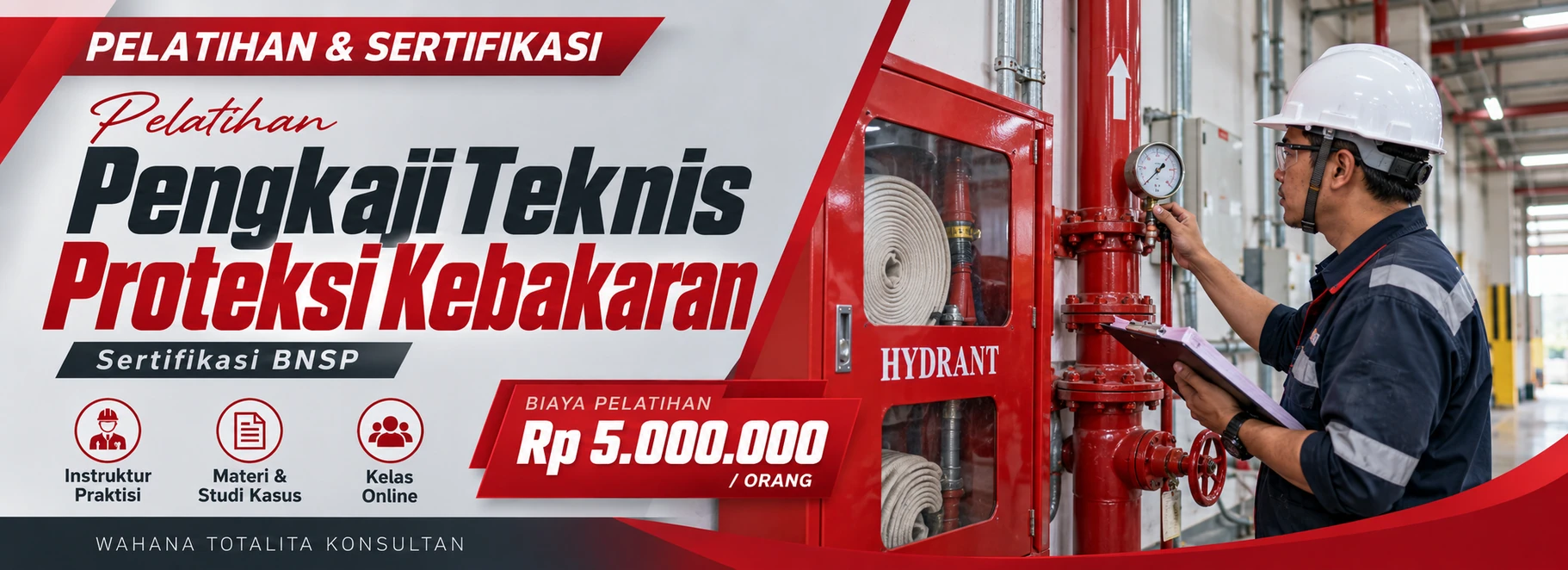 Pelatihan Pelatihan Pengkaji Teknis Proteksi Kebakaran Sertifikasi BNSP Sertifikasi BNSP