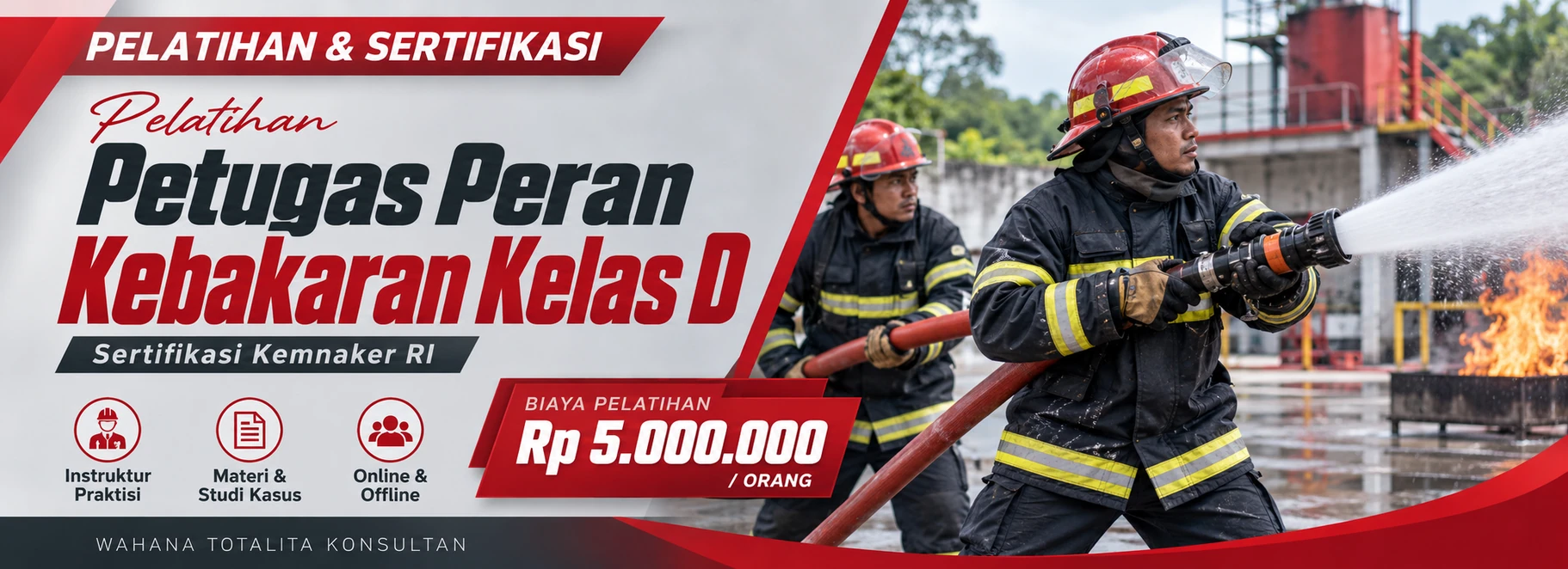 Pelatihan Pelatihan Petugas Peran Kebakaran Kelas D Sertifikasi Kemnaker RI Sertifikasi KEMNAKER RI